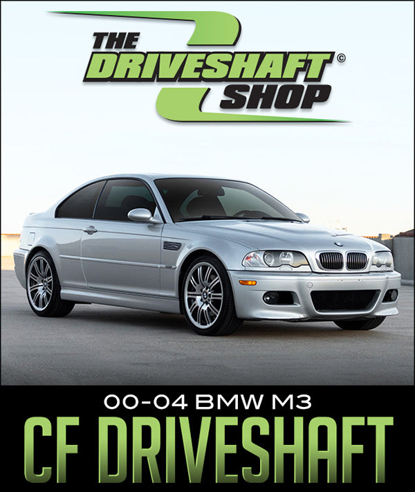 DRIVESHAFT SHOP CARBON FIBER DRIVESHAFT: 2000–2004 BMW M3 MANUAL