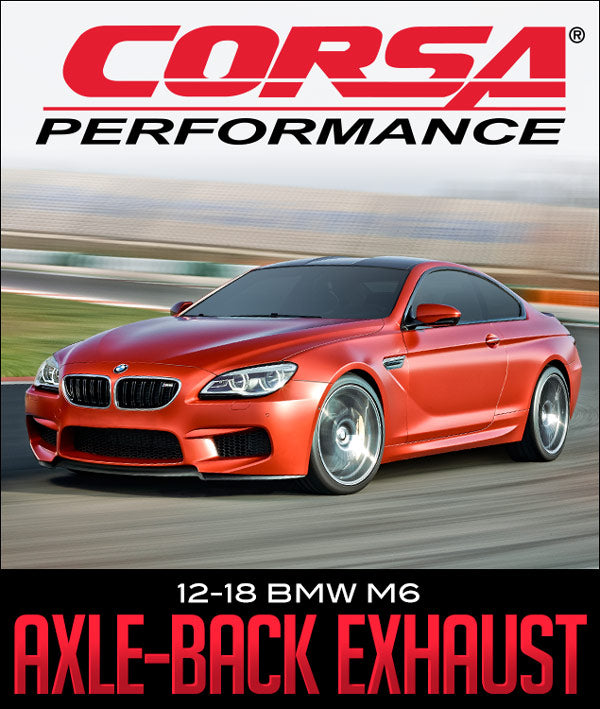 CORSA PERFORMANCE AXLE-BACK EXHAUST: 2012–2018 BMW M6